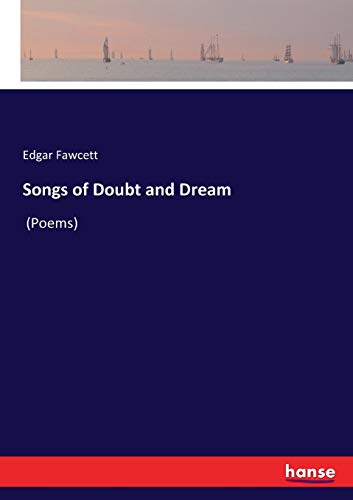 Songs of Doubt and Dream [Paperback]