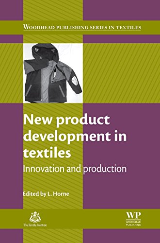 New Product Development in Textiles Innovation and Production [Paperback]
