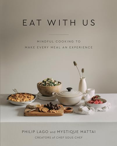 Eat With Us Mindful Recipes to Make Every Meal an Experience [Hardcover]