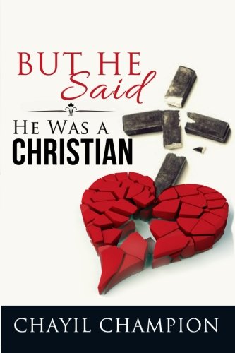But He Said He Was A Christian [Paperback]