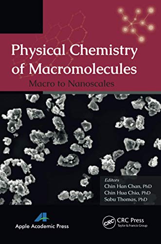 Physical Chemistry of Macromolecules: Macro to Nanoscales [Paperback]
