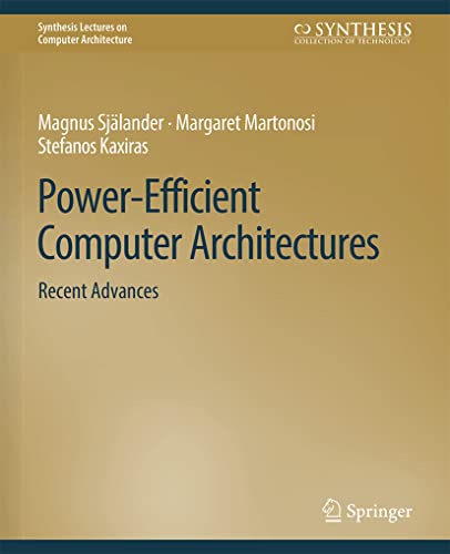 Power-Efficient Computer Architectures Recent Advances [Paperback]