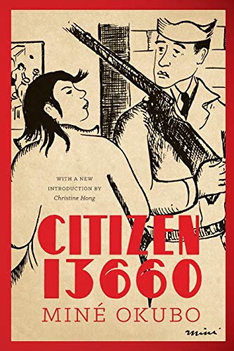 Citizen 13660 (classics Of Asian American Literature) [Paperback]