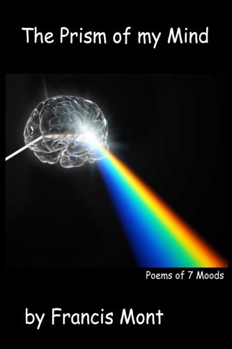 The Prism Of My Mind [Paperback]