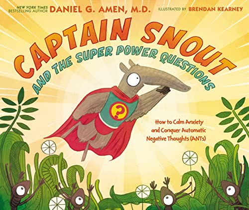 Captain Snout and the Super Power Questions How to Calm Anxiety and Conquer Aut [Hardcover]