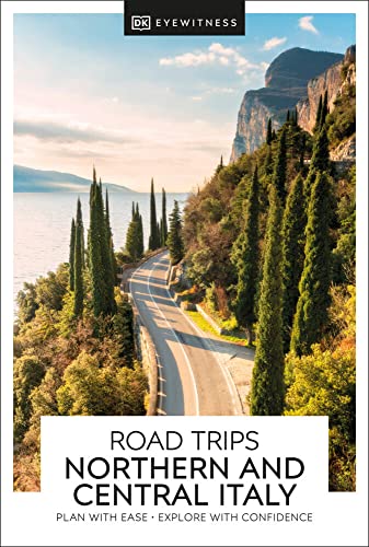 DK Road Trips Northern and Central Italy [Paperback]