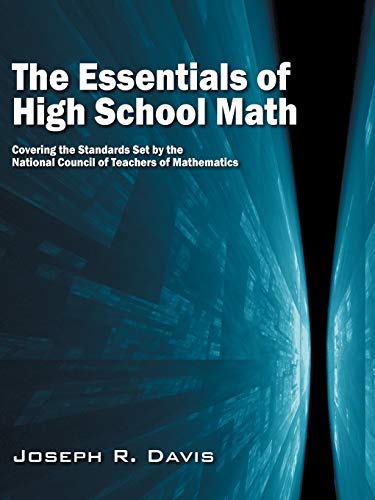 The Essentials Of High School Math Covering The Standards Set By The National C [Paperback]