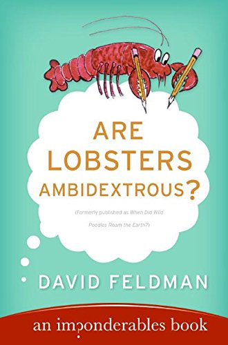Are Lobsters Ambidextrous?: An Imponderables Book [Paperback]