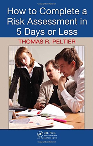 How to Complete a Risk Assessment in 5 Days or Less [Hardcover]