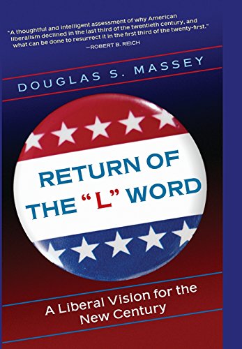 Return of the &quotL&quot Word A Liberal Vision for the New Century [Hardcover]