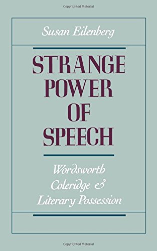 Strange Power of Speech Wordsworth, Coleridge, and Literary Possession [Hardcover]