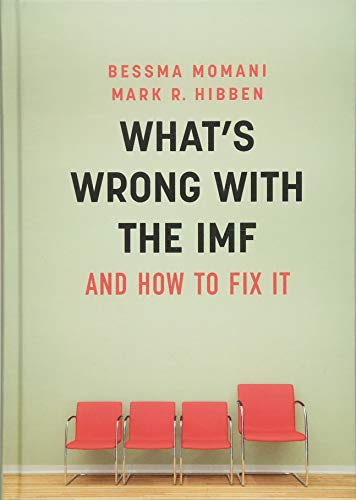 What's Wrong With the IMF and How to Fix It [Hardcover]