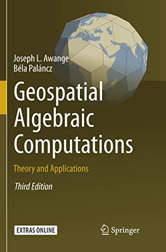 Geospatial Algebraic Computations Theory and Applications [Paperback]
