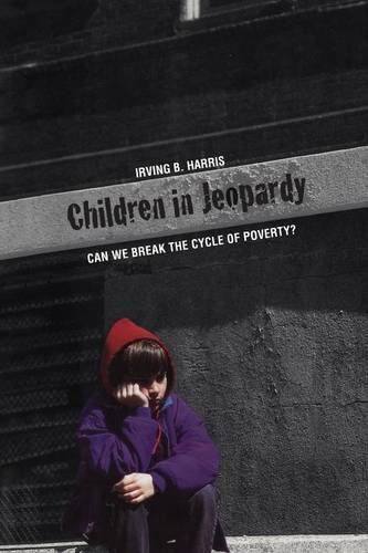 Children in Jeopardy Can We Break the Cycle of Poverty [Paperback]