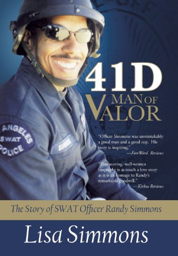 41 D-Man Of Valor The Story Of Swat Officer Randy Simmons [Hardcover]