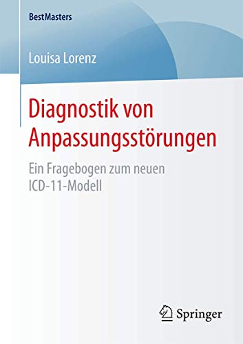Diagnostik von Anpassungsstrungen Ein Fragebogen zum neuen ICD-11-Modell [Paperback]