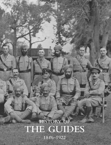 History Of The Guides 1846-1922 [Paperback]