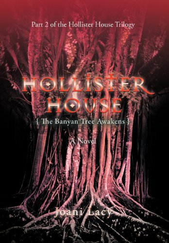 Hollister House  The Banyan Tree Awakens [Hardcover]