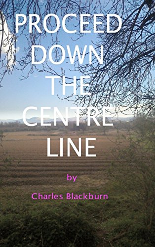 Proceed down the Centre Line [Hardcover]