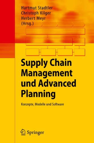 Supply Chain Management und Advanced Planning Konzepte, Modelle und Software [Paperback]