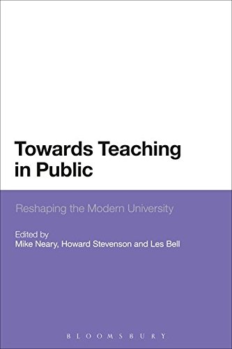 Towards Teaching in Public Reshaping the Modern University [Paperback]