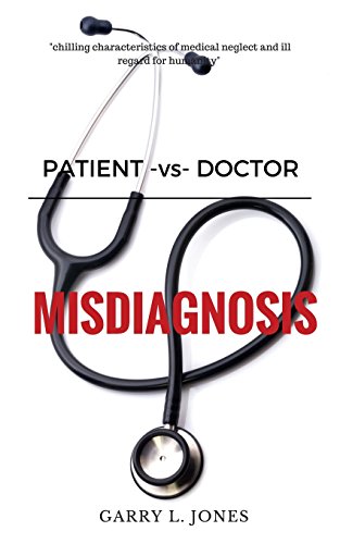Patient -Vs- Doctor Misdiagnosis [Paperback]