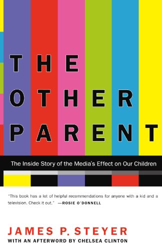 The Other Parent The Inside Story of the Media&39s Effect on Our Children [Paperback]