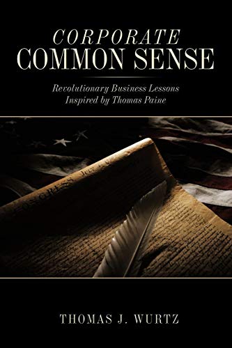 Corporate Common Sense Revolutionary Business Lessons Inspired By Thomas Paine [Paperback]