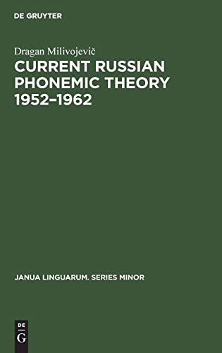 Current Russian Phonemic Theory 1952-1962 [Hardcover]