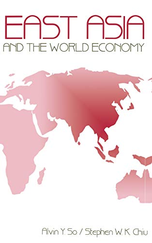 East Asia and the World Economy [Hardcover]
