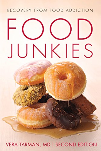 Food Junkies Recovery from Food Addiction [Paperback]