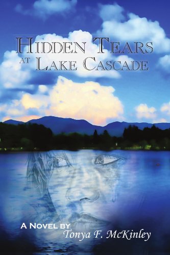 Hidden Tears at Lake Cascade [Paperback]