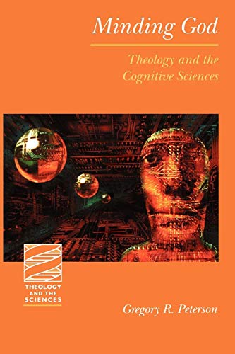 Minding God (theology And The Sciences) (theology & The Sciences) [Paperback]