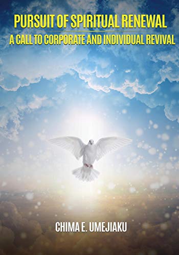Pursuit Of Spiritual Renewal A Call To Corporate And Individual Revival [Paperback]