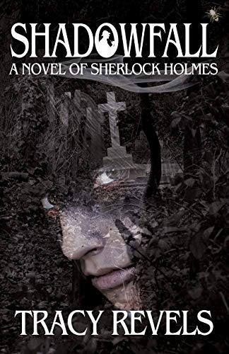 Shadowfall, A Novel Of Sherlock Holmes [Paperback]