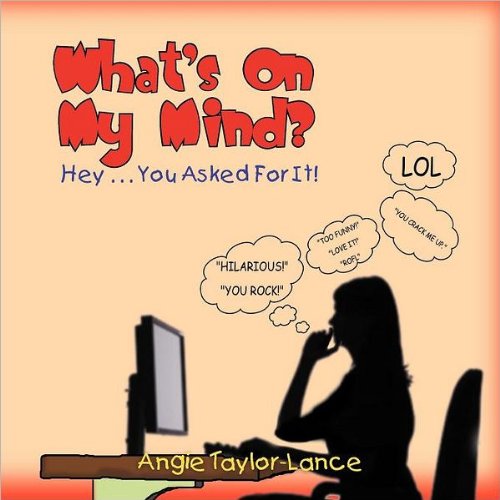 What's on My Mind  Hey ... You Asked for It [Paperback]