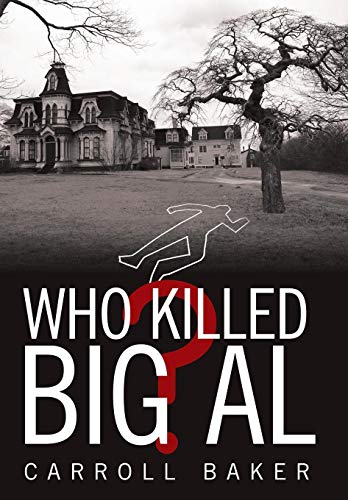 Who Killed Big Al [Hardcover]