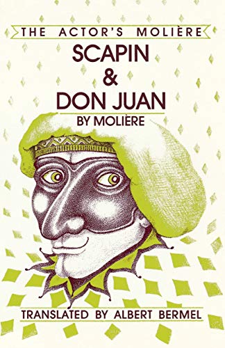 Scapin &amp Don Juan The Actor's Moliere [Paperback]