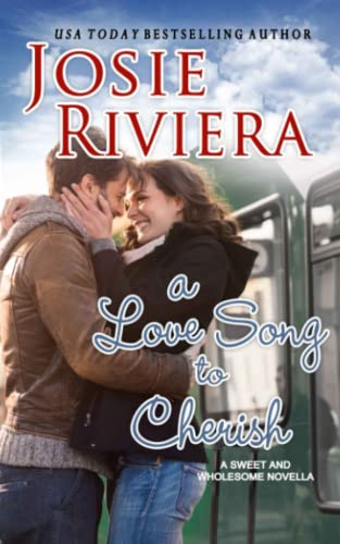 Love Song to Cherish  A Sweet and Wholesome Christian Novella [Paperback]