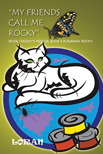My Friends Call Me Rocky  Book I Rocky's Rescue Book Ii Runaway Rocky [Paperback]
