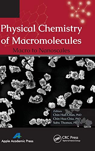 Physical Chemistry of Macromolecules Macro to Nanoscales [Hardcover]