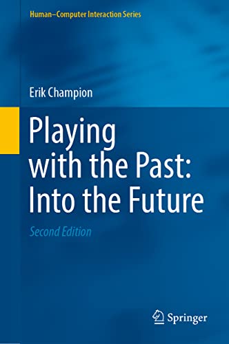 Playing with the Past Into the Future [Hardcover]