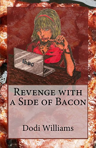 Revenge With A Side Of Bacon (night Of Right) (volume 1) [Paperback]