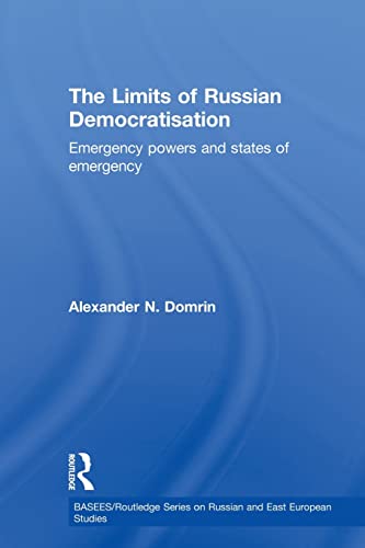 The Limits of Russian Democratisation Emergency Powers and States of Emergency [Paperback]
