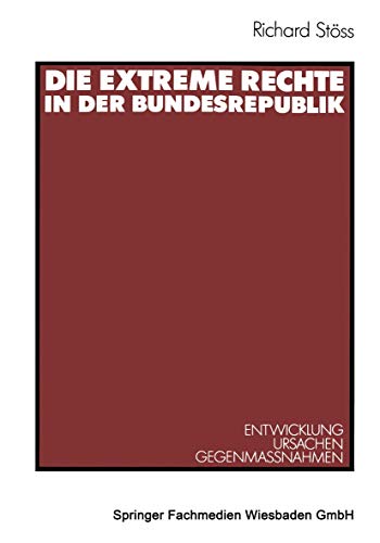 Die extreme Rechte in der Bundesrepublik Entwicklung  Ursachen  Gegenmanahme [Paperback]