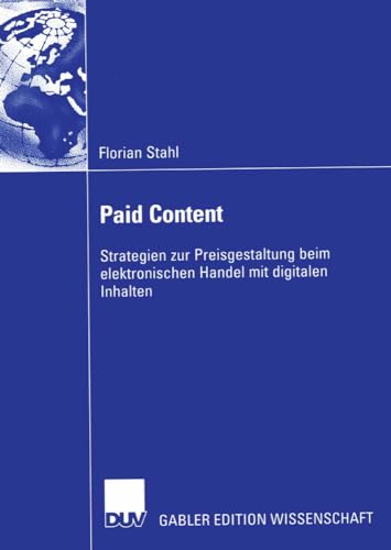Paid Content Strategien zur Preisgestaltung beim elektronischen Handel mit digi [Paperback]