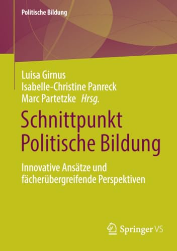 Schnittpunkt Politische Bildung Innovative Anstze und fcherbergreifende Pers [Paperback]