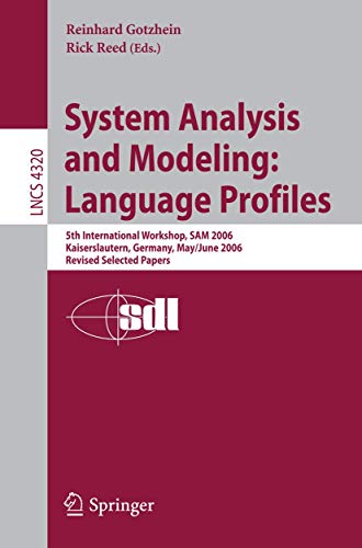 System Analysis and Modeling Language Profiles 5th International Workshop, SAM [Paperback]