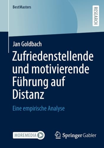 Zufriedenstellende und motivierende Fhrung auf Distanz Eine empirische Analyse [Paperback]