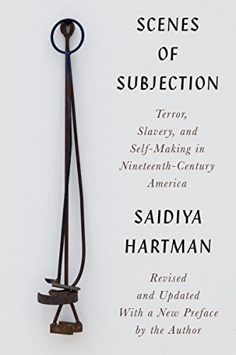 Scenes of Subjection Terror, Slavery, and Self-Making in Nineteenth-Century Ame [Paperback]